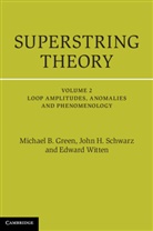 Michael B. Green, Michael B. (University of Cambridge) Schwar Green, Michael B. Schwarz Green, John H. Schwarz, Edward Witten - Superstring Theory 2 Volume Hardback Set - Volume 2: Superstring Theory