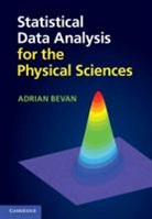 Adrian Bevan, Adrian (Queen Mary University of London) Bevan, Bevan Adrian - Statistical Data Analysis for the Physical Sciences