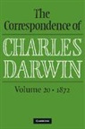 Frederick H. Secord Burkhardt, Charles Darwin, Frederick Burkhardt, James Secord, Secord James, The Editors of the Darwin Correspondence... - Correspondence of Charles Darwin: Volume 20, 1872