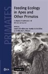 Gottfried (Max-Planck-Institut Fur Evolut Hohmann, Gottfried Robbins Hohmann, Christophe Boesch, Gottfried Hohmann, Martha M. Robbins - Feeding Ecology in Apes and Other Primates