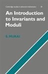 Shigeru Mukai, Shigeru (Nagoya University Mukai - An Introduction to Invariants and Moduli