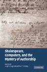 Hugh Kinney Craig, Hugh Craig, Craig Hugh, Arthur F. Kinney - Shakespeare, Computers, and the Mystery of Authorship