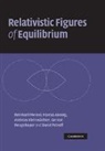 Marcus Ansorg, Ansorg Marcus, Andreas Kleinw Chter, Andreas Kleinwächter, Reinhard Meinel, Reinhard Ansorg Meinel... - Relativistic Figures of Equilibrium