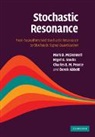 Abbott Derek, Mark D. McDonnell, Mark D. (Dr) Stocks Mcdonnell, Mark D. Stocks Mcdonnell, McDonnell Mark D., Charles E. M. Pearce... - Stochastic Resonance