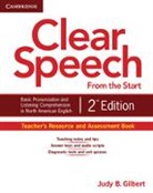 Judy B Gilbert, Judy B. Gilbert, Gilbert Judy B. - Clear Speech From the Start Teacher''s Resource and Assessment Book