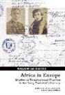 Eve Rosenhaft, Eve Aitken Rosenhaft, Professor Eve (School of Cultures Langu Rosenhaft, Robbie Aitken, Robbie (Department of History Aitken, Eve Rosenhaft... - Africa in Europe