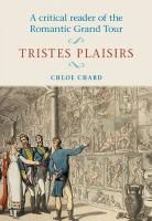 Chard, Chloe Chard, Chard Chloe - Critical Reader of the Romantic Grand Tour