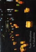 Noam Chomsky, Naomi Klein, Naomi Chomsky Klein, Raymond Williams, Tony Simpson - From Hiroshima to Fukushima