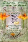 Miranda Castro - The Homeopathy Complete Handbook