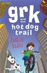 Joshua Doder, Josh Lacey, Josh Doder Lacey - Grk and the Hot Dog Trail