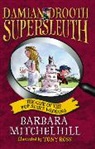 Barbara Mitchelhill, Barbara Mitchell, Tony Ross - Damian Drooth, Supersleuth: The Case of the Popstar''s Wedding