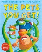 Adrian Reynolds, Thomas Taylor, Thomas Reynolds Taylor, ThomasReynolds Taylor, Adrian Reynolds - Pets You Get!