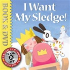 Tony Ross, Ross Tony - I Want My Sledge! (Book and DVD)