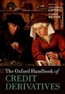 Alexander Lipton, Alexander/ Rennie Lipton, Andrew Rennie, Alexander Lipton, Andrew Rennie - The Oxford Handbook of Credit Derivatives