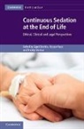 Sigrid Sterckx, Sigrid (Universiteit Gent Sterckx, Sigrid Raus Sterckx, Freddy Mortier, Freddy (Universiteit Gent Mortier, Kasper Raus... - Continuous Sedation At the End of Life