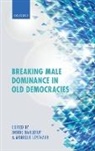 Drude Dahlerup, Drude (Professor Dahlerup, Drude Leijenaar Dahlerup, Drude Leyenaar Dahlerup, Monique Leyenaar, Drude Dahlerup... - Breaking Male Dominance in Old Democracies