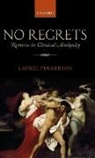 Laurel Fulkerson, Laurel (Associate Professor of Classics Fulkerson, Fulkerson Laurel - No Regrets