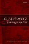 Antulio J. Echevarria, Antulio Joseph Echevarria, Antulio J. Echevarria Ii, Antulio J. (Director of Research Echevarria II - Clausewitz and Contemporary War