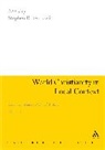 Stephen R Goodwin, Stephen R. Goodwin, Stephen R. Goodwin - World Christianity in Local Context