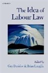 Guy Davidov, Guy/ Langille Davidov, Brian Langille, Guy Davidov, Guy (Vice-Dean and Elias Lieberman Chair in Labour Law at the Hebrew University of Jerusalem) Davidov, Brian Langille... - The Idea of Labour Law