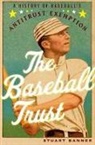 Stuart Banner, Banner Stuart - The Baseball Trust