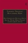 Dr. Pink Dandelion, Dr. Pink Gwyn Dandelion, Pink Dandelion, Pink Gwyn Dandelion, Douglas Gwyn, Dr Douglas Gwyn... - Towards Tragedy/reclaiming Hope