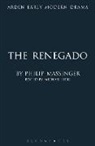 Philip Massinger, Gordon Mcmullan, Michael Neill - The Renegado