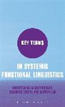 Marvin Lam, Christian Matthiessen, Christian Teruya Matthiessen, Kazuh Teruya, Kazuhiro Teruya - Key Terms in Systemic Functional Linguistics