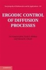 Ari Arapostathis, Ari (University of Texas Arapostathis, Ari Borkar Arapostathis, Vivek S. Borkar, Vivek S. (Tata Institute of Fundamental Research Borkar, Mrinal K. Ghosh... - Ergodic Control of Diffusion Processes