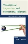 Shane J. Ralston, Ralston Shane J. - Philosophical Pragmatism Amp Intcb