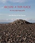 Jane Bentley, Jane Paynter Bentley, Neil Paynter - Around a Thin Place