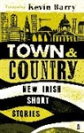 Kevin Barry, Kevin Barry - Town and Country: New Irish Short Stories
