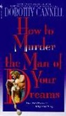 Dorothy Cannell - How to Murder the Man of Your Dreams