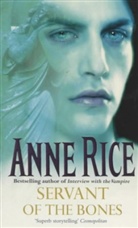 Anne Rice - Servant of the Bones