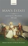 Henry French, Henry (Professor of Social History French, Henry/ Rothery French, French Henry, Mark Rothery, Mark (Post-doctoral Research Assistant Rothery... - Man's Estate