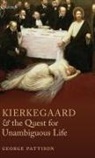 George Pattison, Professor George Pattison - Kierkegaard and the Quest for Unambiguous Life