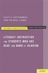 Jennifer Beal-Alvarez, Jennifer (Doctoral student in Educational Psychology and Special Education Beal-Alvarez, Beal-Alvarez Jennifer, Susan R Easterbrooks, Susan R. Easterbrooks, Susan R. (Professor of Educational Psychology and Special Education Easterbrooks... - Literacy Instruction for Students Who Are Deaf and Hard of Hearing