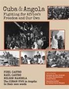 Fidel Castro, Fidel/ Castro Castro, Raul Castro, Nelson Mandela - Cuba and Angola