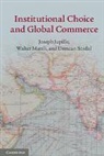 Joseph Jupille, Joseph (Associate Professor Jupille, Joseph Mattli Jupille, Jupille Joseph, Walter Mattli, Walter (University of Oxford) Mattli... - Institutional Choice and Global Commerce