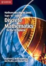Paul Fannon, Paul Kadelburg Fannon, Vesna Kadelburg, Stephen Ward, Ben Woolley - Mathematics Higher Level for the Ib Diploma Option Topic 10 Discrete