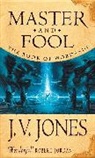 J V Jones, J. V. Jones, J.V. Jones - Master and Fool