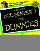 Anthony T. Mann, Anthony Mann, Anthony T Mann, Anthony T. Mann - Microsoft Sql Server 7 for Dummies