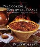 Paula Wolfert - Cooking of South-West France