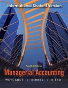 Donald E Kieso, Donald E. Kieso, Paul Kimmel, Paul D. Kimmel, Jerry Weygandt, Jerry J. Weygandt... - Managerial Accounting: Tools for Business Decision Making