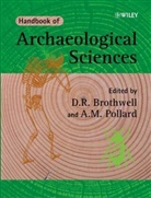 Brothwell, D. R. Brothwell, D. R. Pollard Brothwell, D.r. Pollard Brothwell, Dr Brothwell, Pollard... - Handbook of Archaeological Sciences