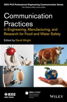 David Wright, Edward Malone, Edward A Malone, Edward A. Malone, Edward A. Stone Malone, John V Stone... - Communication Practices in Engineering, Manufacturing, and Research