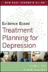 David J Berghuis, David J. Berghuis, David J. Bruce Berghuis, Berghuis David J., Timothy Bruce, Timothy J Bruce... - Evidence-Based Treatment Planning for Depression Facilitator''s Guide