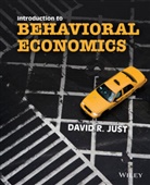 D Just, David R Just, David R. Just, David R. (Cornell University) Just, Just David R. - Introduction to Behavioral Economics