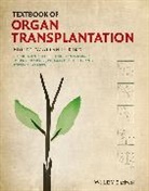 Allan D. Knechtle Kirk, Allan D. Kirk, Kirk Allan D., Stuart J. Knechtle, Knechtle Stuart J., Christian P. Larsen... - Textbook of Organ Transplantation
