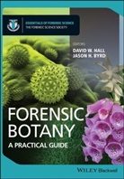 Dr. Jason H. Byrd, Jason Byrd, Jason H. Byrd, Davi Hall, David Hall, David Byrd Hall... - Forensic Botany
